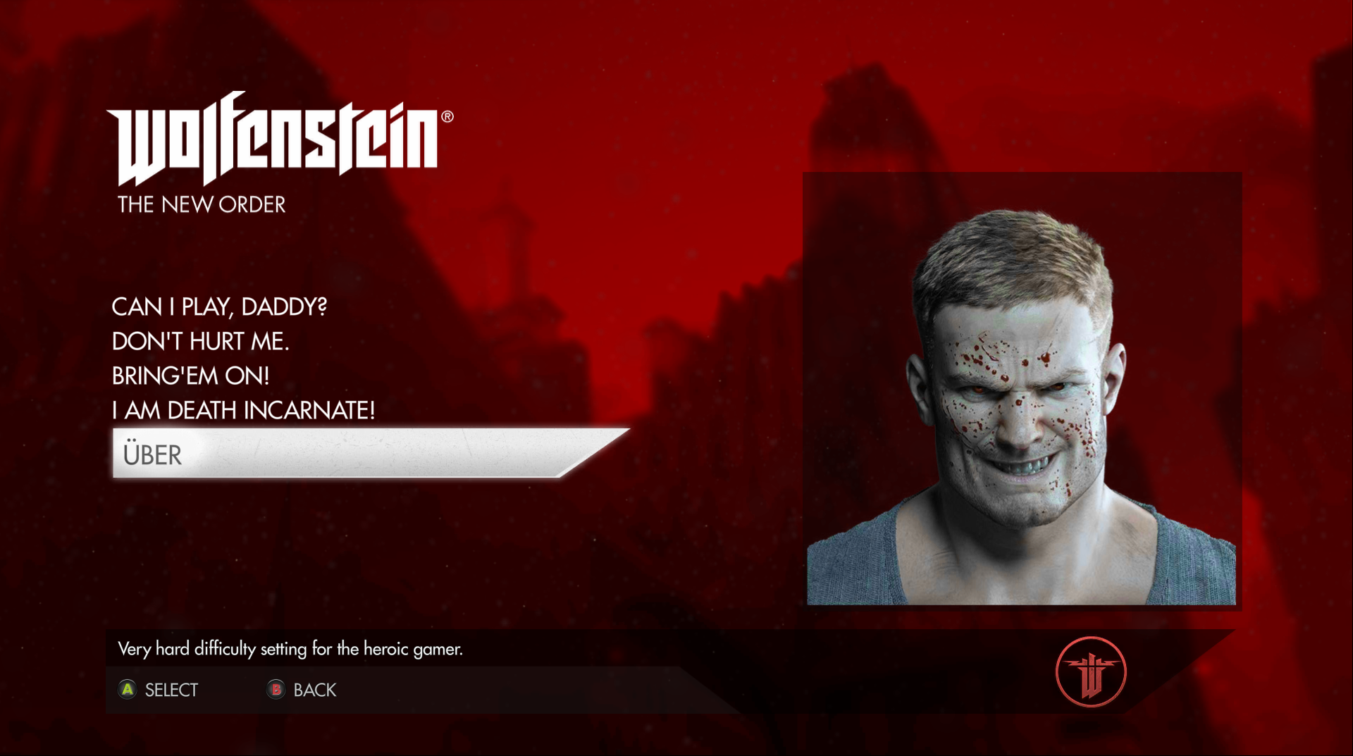 The difficulty selection screen from Wolfenstein: The New Order, with the Über difficulty highlighted. BJ has a sinister grin on his blood-soaked face.